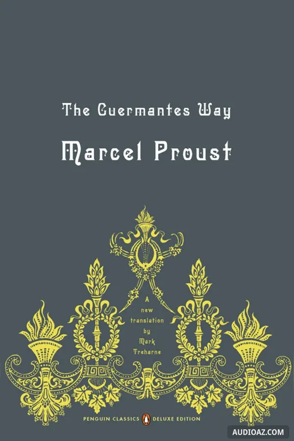 The Guermantes Way (Le Côté de Guermantes)