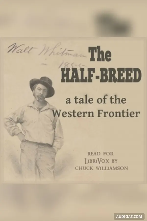 The Half-Breed: A Tale of the Western Frontier
