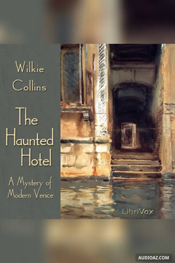 The Haunted Hotel, A Mystery of Modern Venice