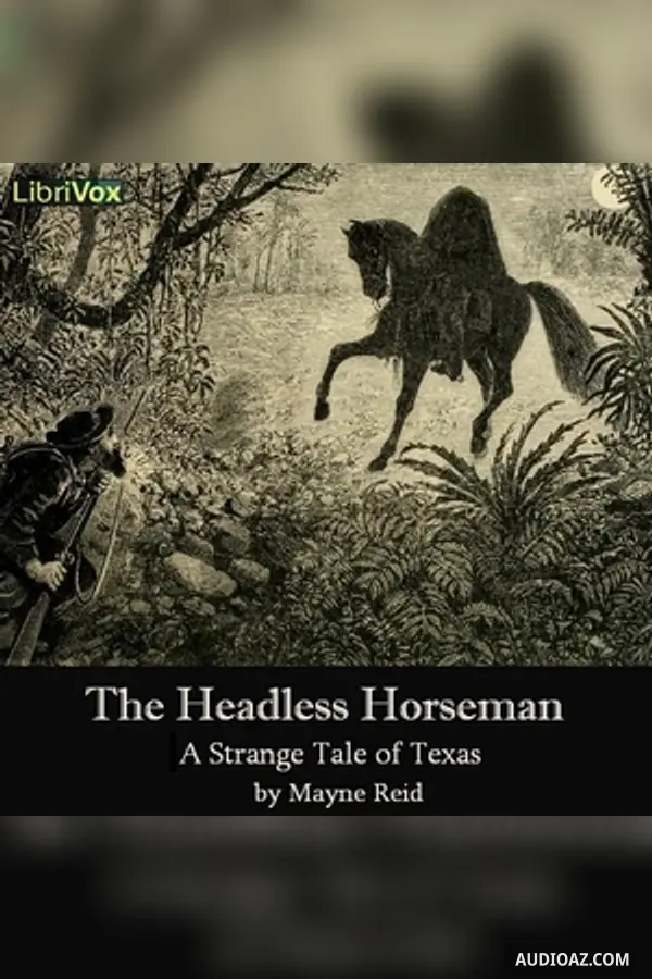The Headless Horseman - A Strange Tale of Texas