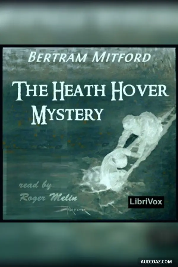 The Heath Hover Mystery