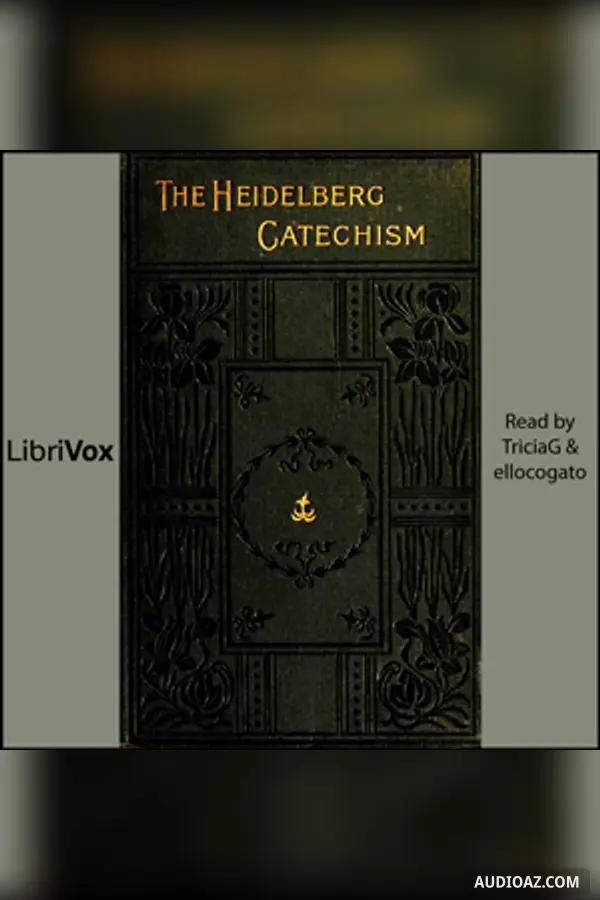 The Heidelberg Catechism