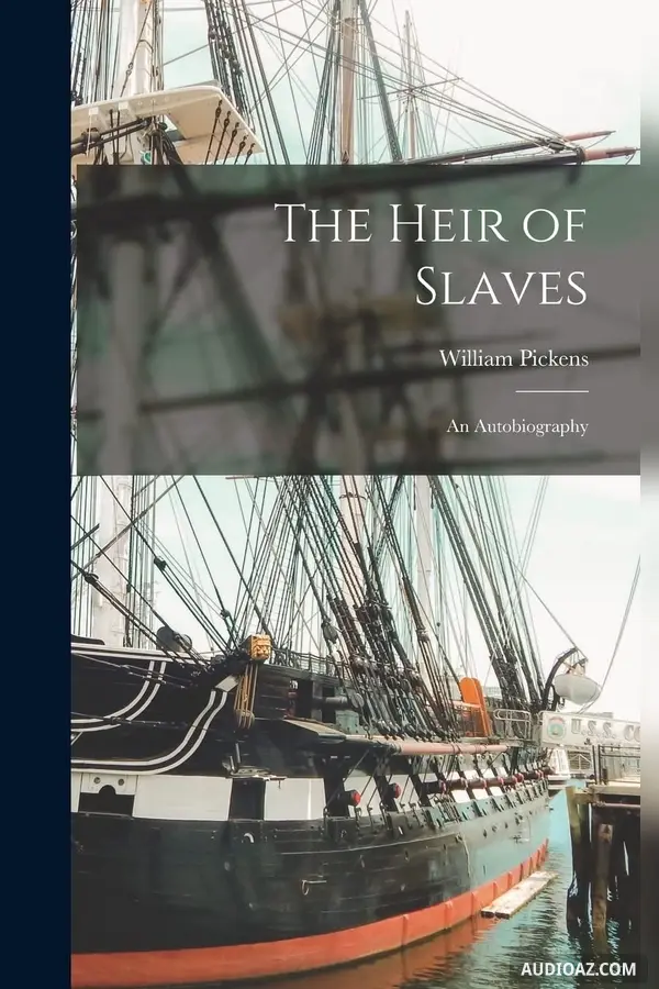 The Heir of Slaves; an Autobiography