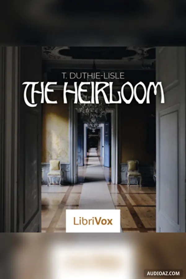 The Heirloom - Complete