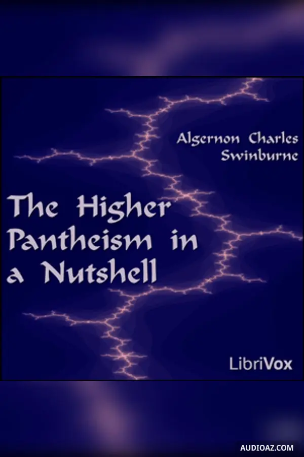 The Higher Pantheism in a Nutshell