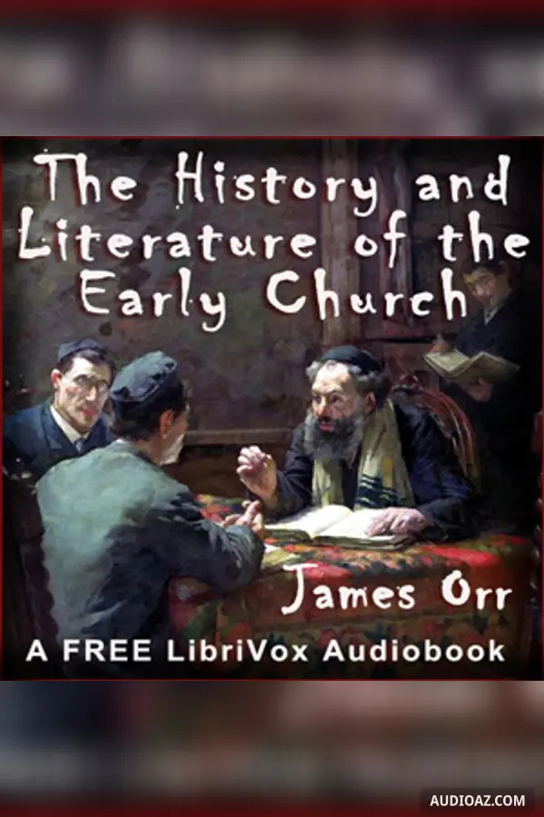 The History and Literature of the Early Church