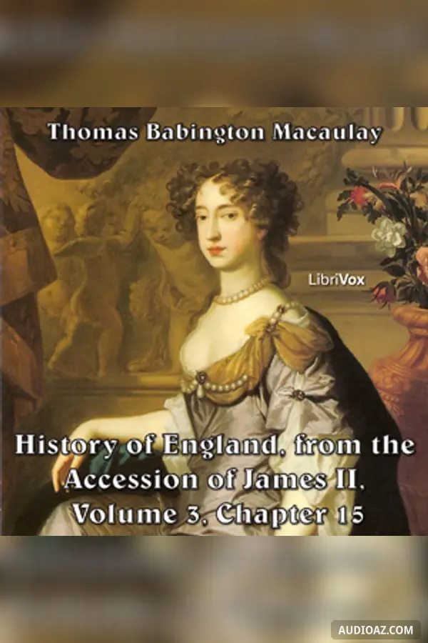 The History of England, from the Accession of James II - (Volume 3, Chapter 15)