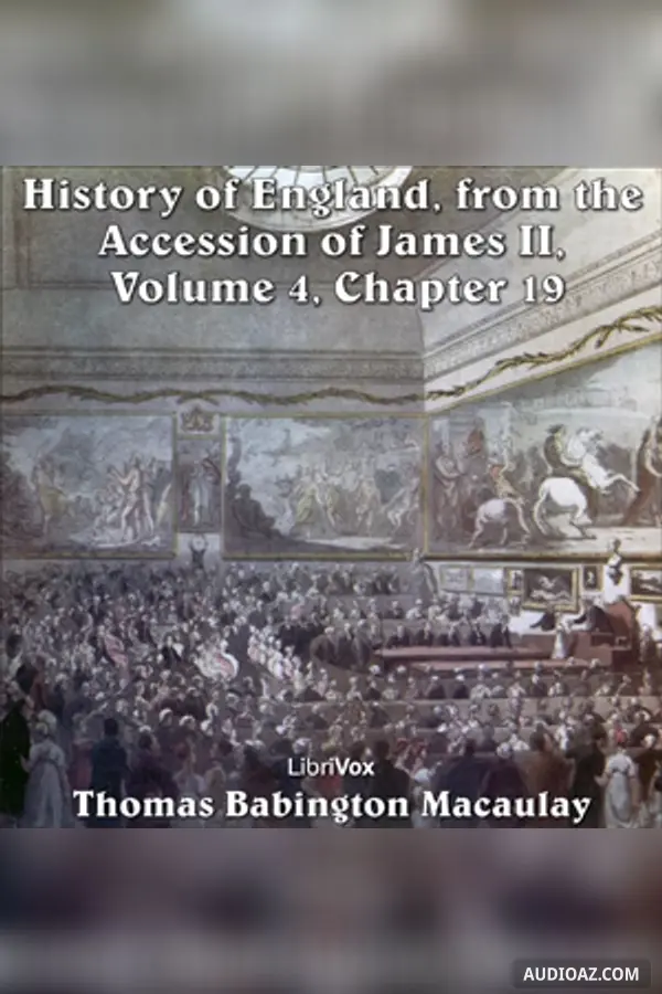 The History of England, from the Accession of James II - (Volume 4, Chapter 19)