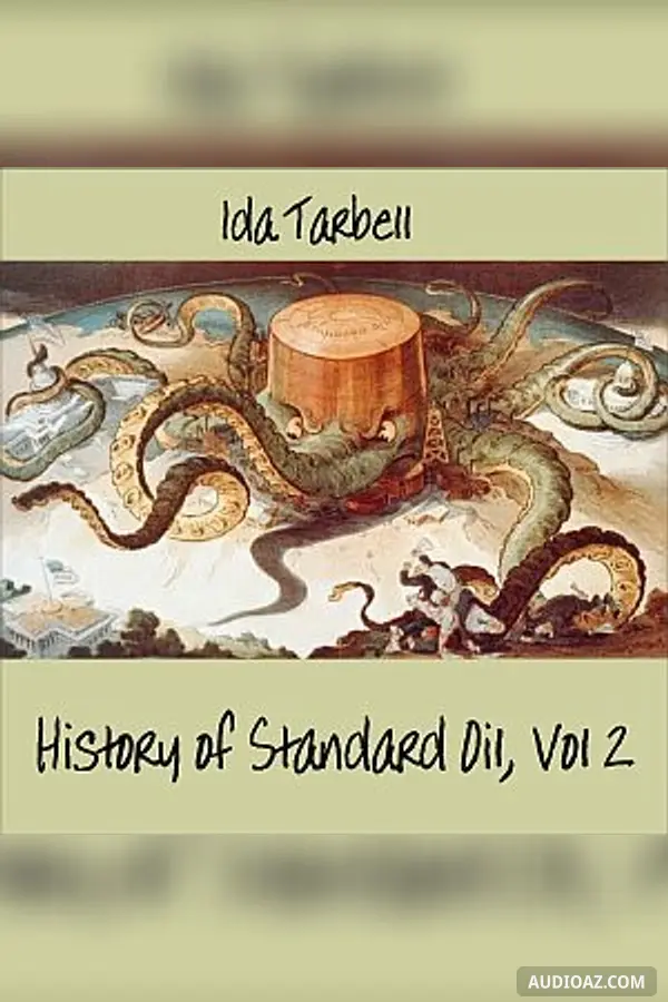 The History of Standard Oil: Volume 2