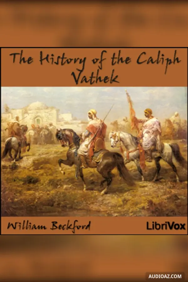 The History of the Caliph Vathek