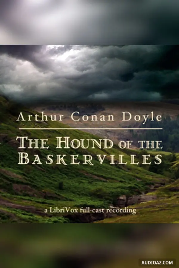 The Hound of the Baskervilles (version 5 dramatic reading)