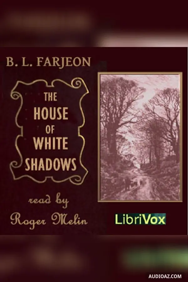 The House of the White Shadows