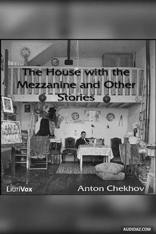 The House With The Mezzanine And Other Stories