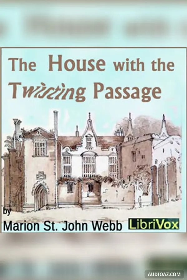 The House with the Twisting Passage