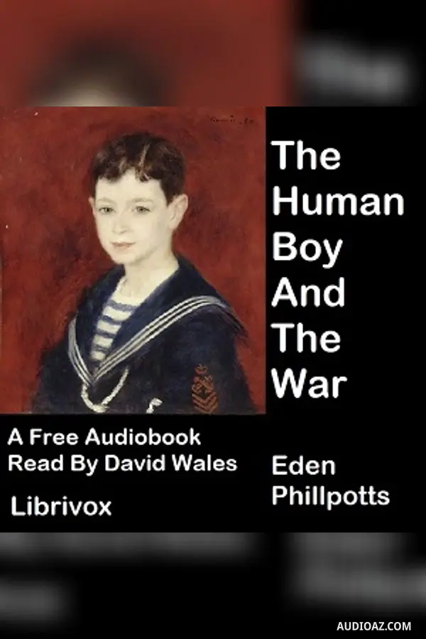 The Human Boy And The War
