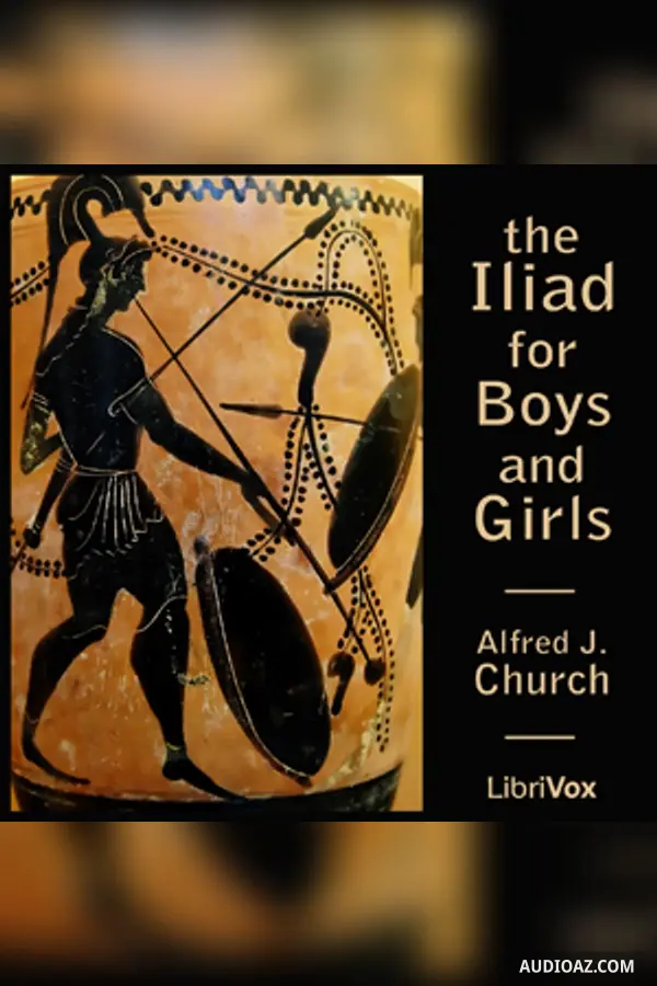 The Iliad for Boys and Girls