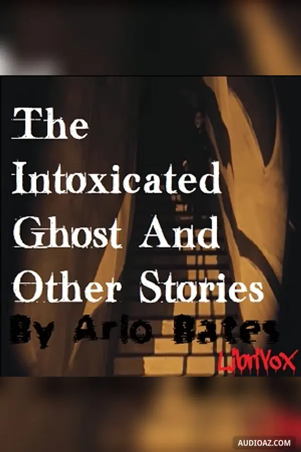 The Intoxicated Ghost And Other Stories