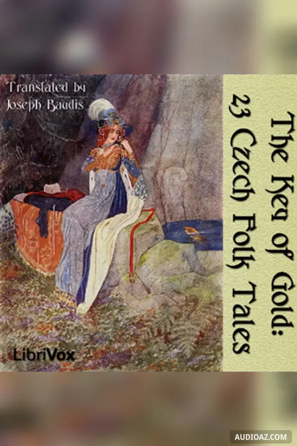 The Key of Gold: 23 Czech Folk Tales