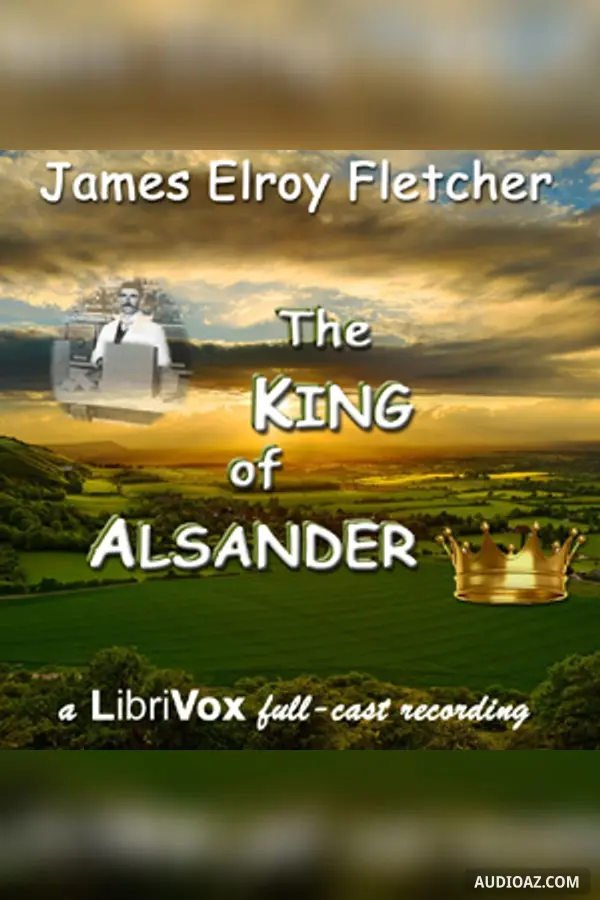 The King of Alsander (Dramatic Reading)
