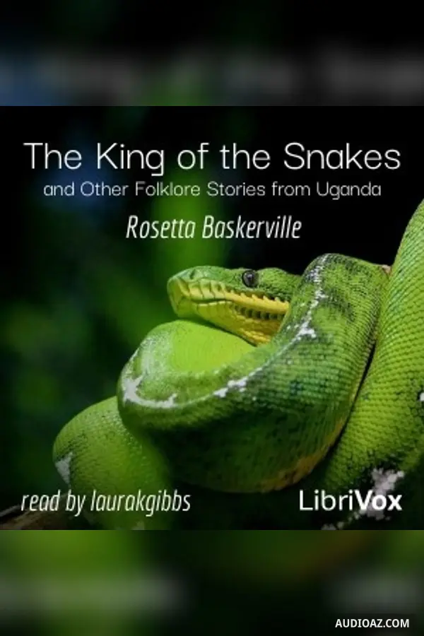 The King of the Snakes and Other Folklore Stories from Uganda