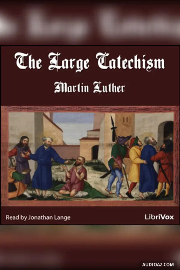 The Large Catechism (Version 2)
