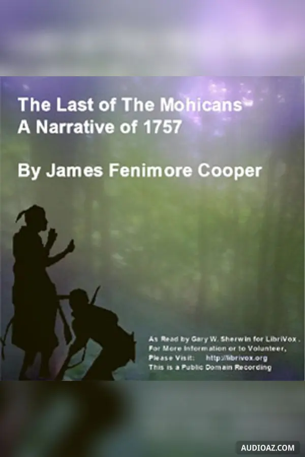 The Last Of The Mohicans - A Narrative of 1757