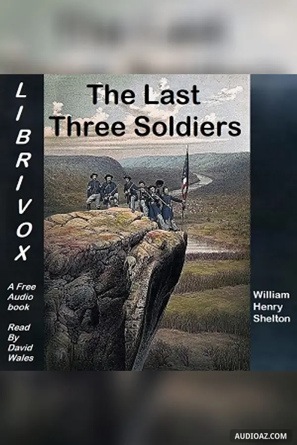 The Last Three Soldiers