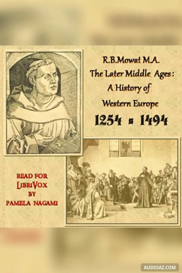 The Later Middle Ages: A History of Western Europe 1254-1494