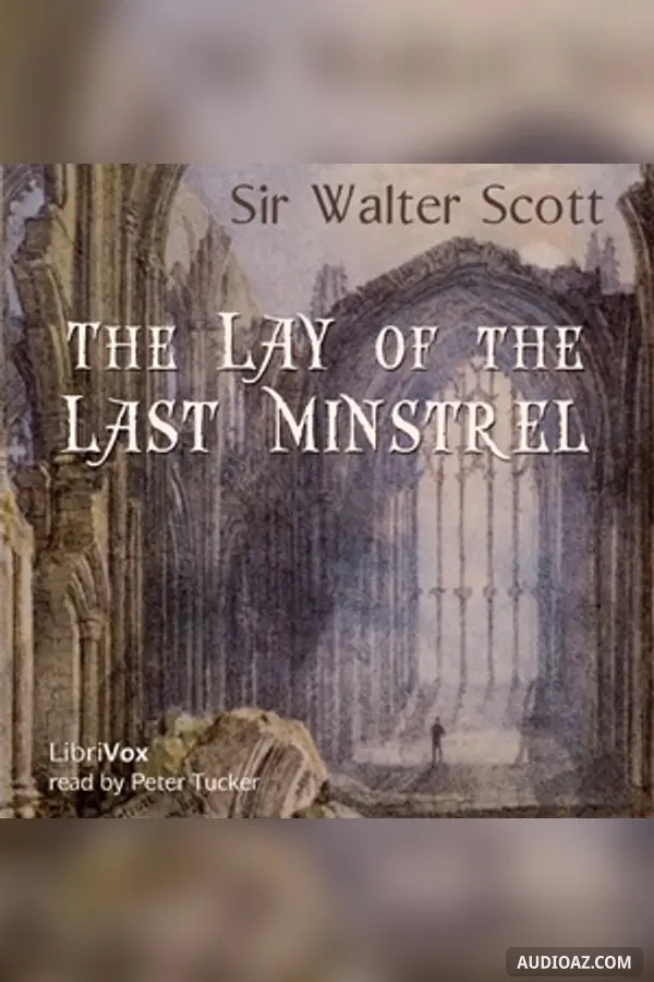 The Lay of the Last Minstrel