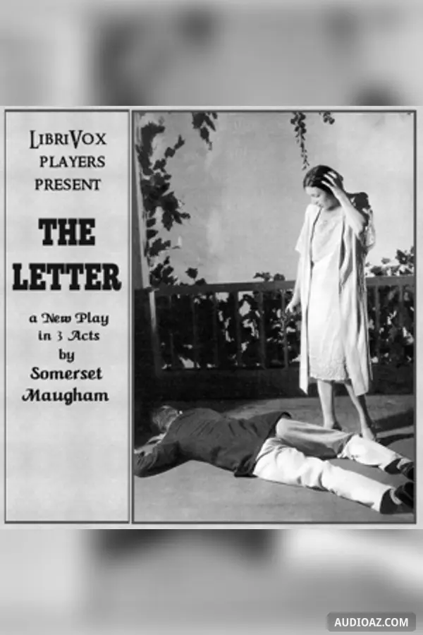 The Letter, A Play in Three Acts