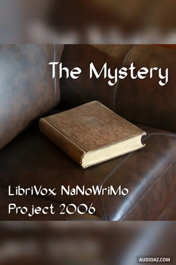 The Mystery (LibriVox NaNoWriMo novel 2006)