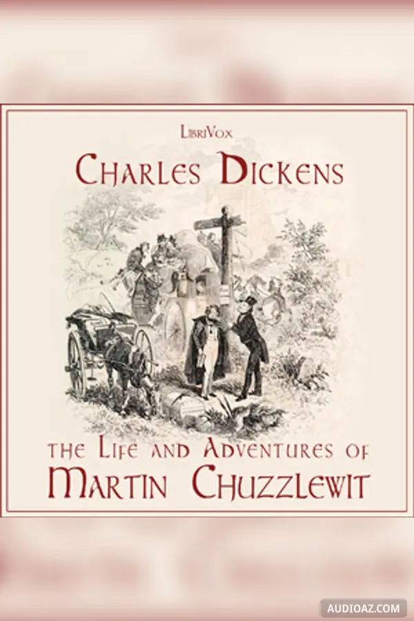 The Life and Adventures of Martin Chuzzlewit