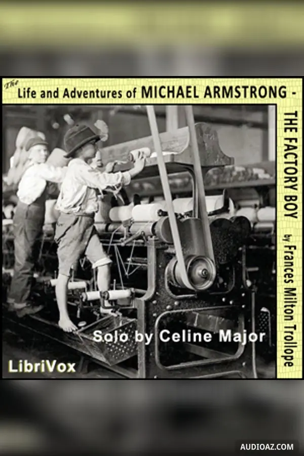The Life and Adventures of Michael Armstrong, the Factory Boy