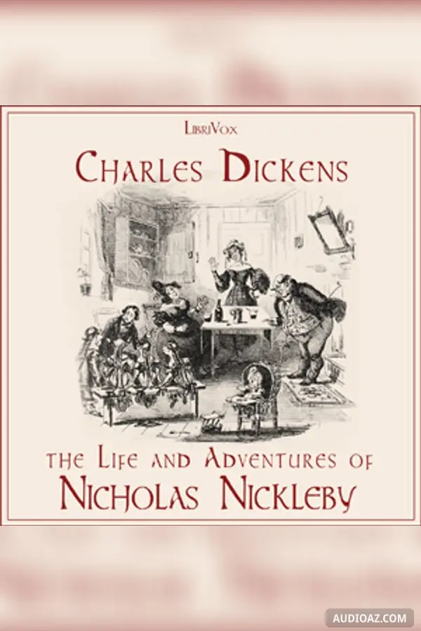 The Life And Adventures Of Nicholas Nickleby