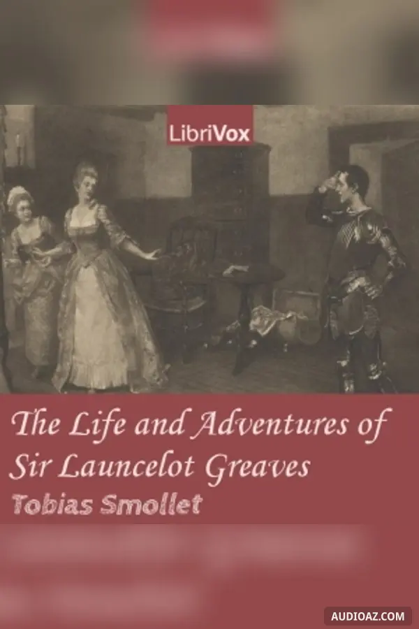 The Life and Adventures of Sir Launcelot Greaves