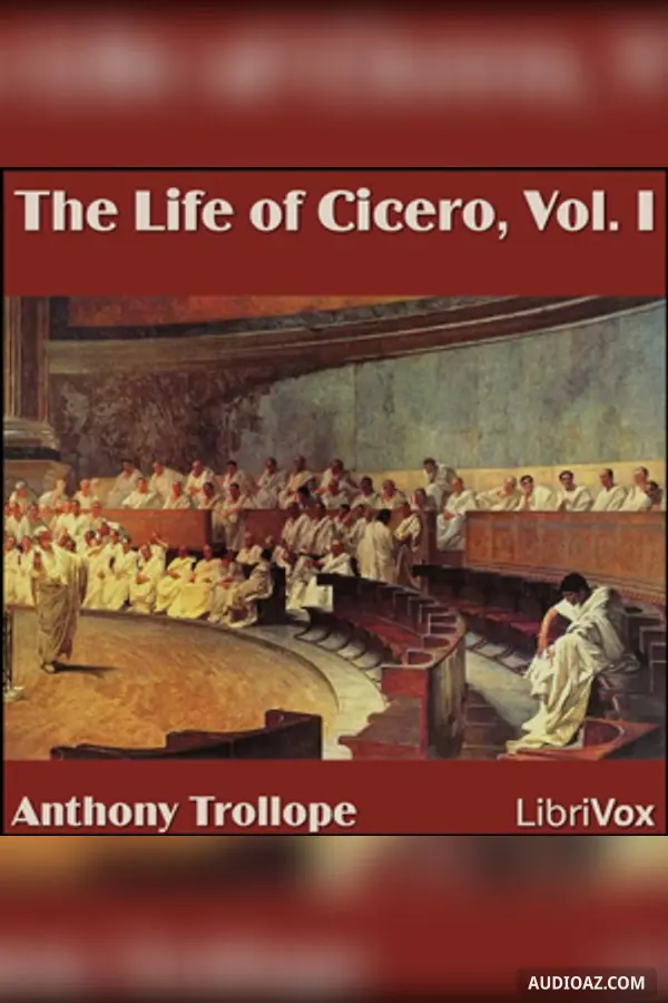 The Life of Cicero, Vol. I