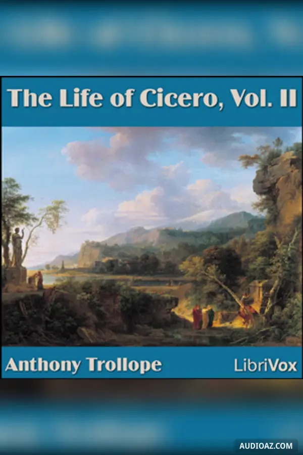 The Life of Cicero, Vol. II