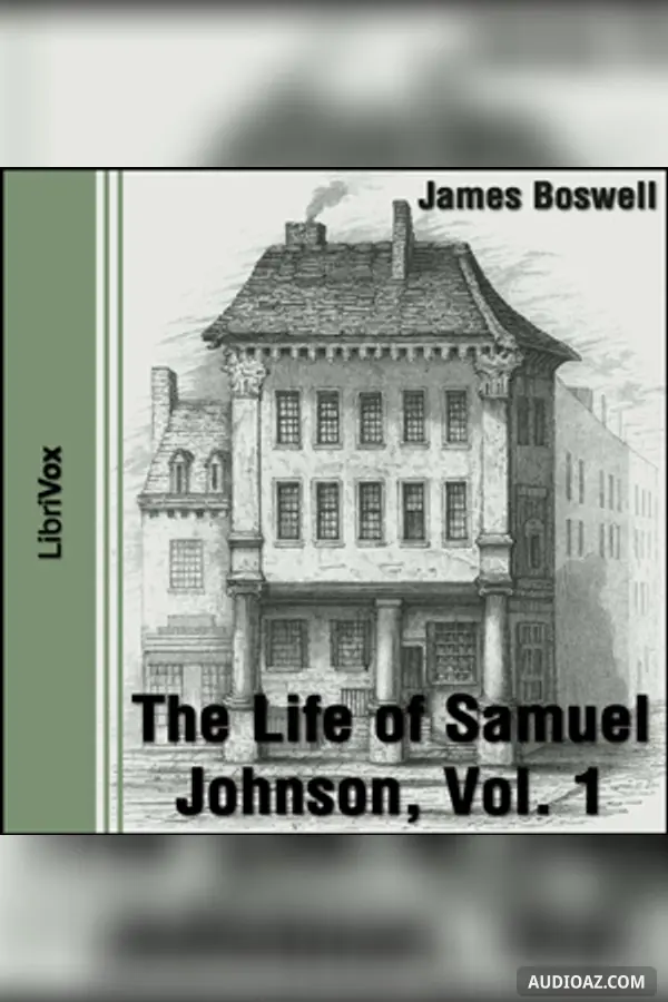 The Life of Samuel Johnson, Vol. I