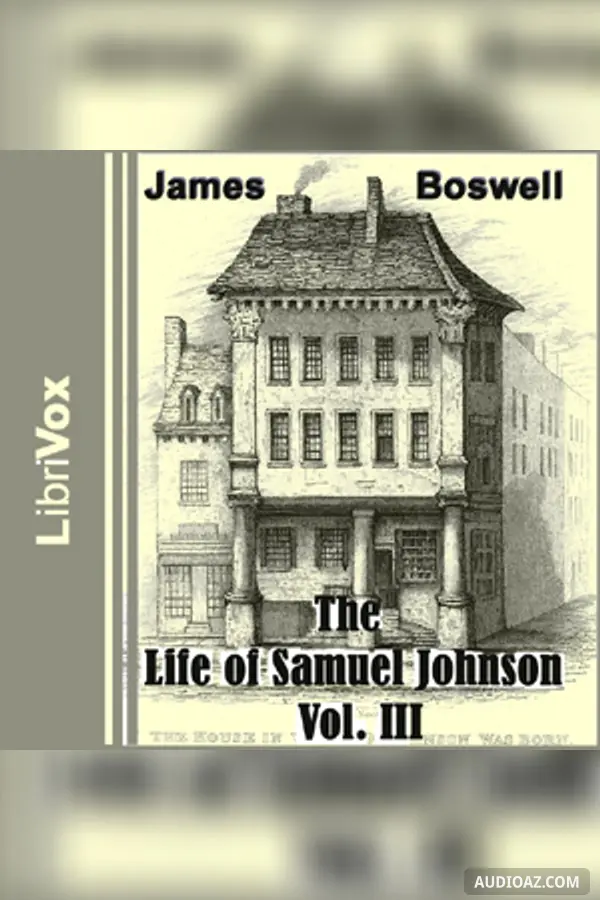 The Life of Samuel Johnson, Vol. III