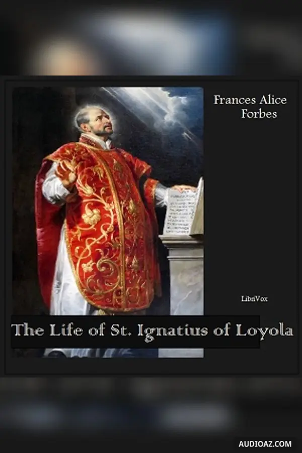 The Life of St. Ignatius of Loyola