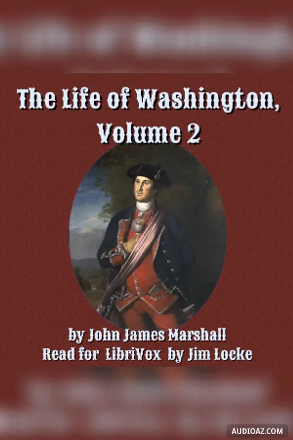 The Life of Washington, Volume 2