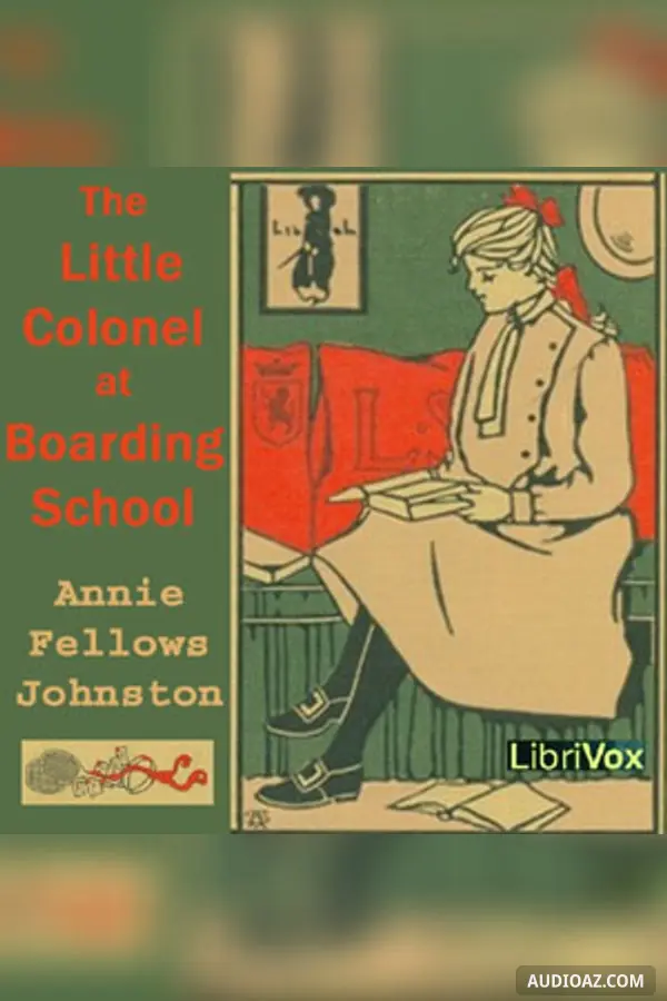 The Little Colonel at Boarding-School