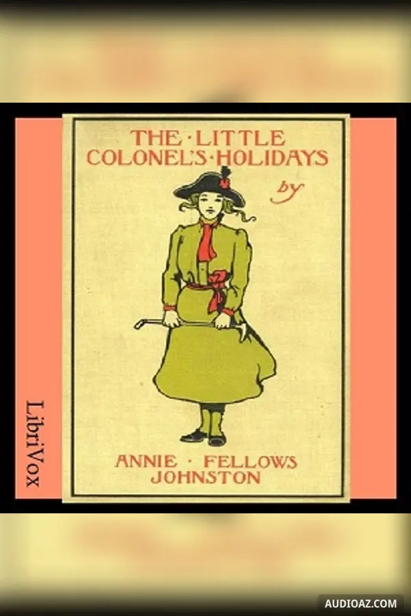 The Little Colonel's Holidays