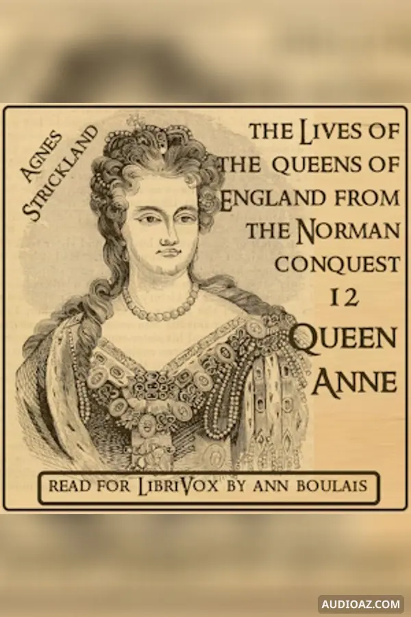 The Lives of the Queens of England, Volume 12