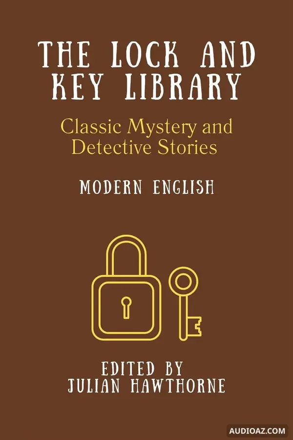 The Lock and Key Library: The Modern English Volume