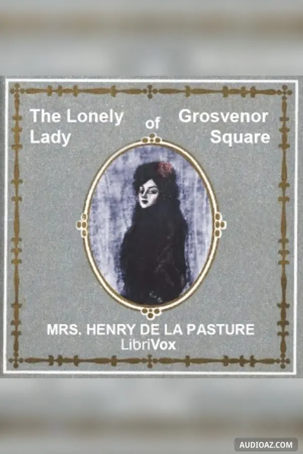 The Lonely Lady of Grosvenor Square