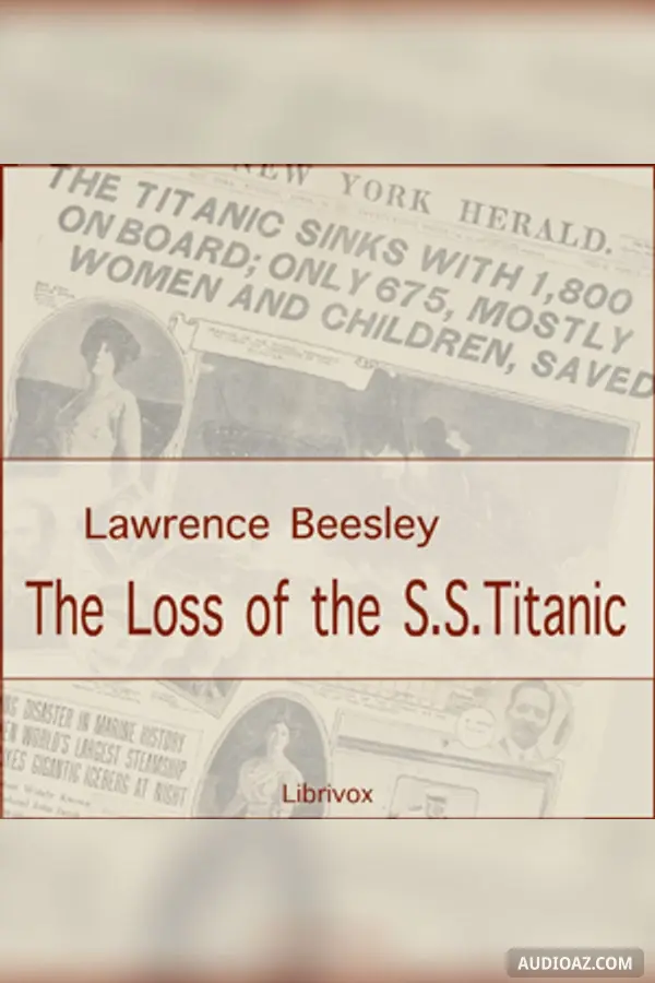 The Loss of the S. S. Titanic