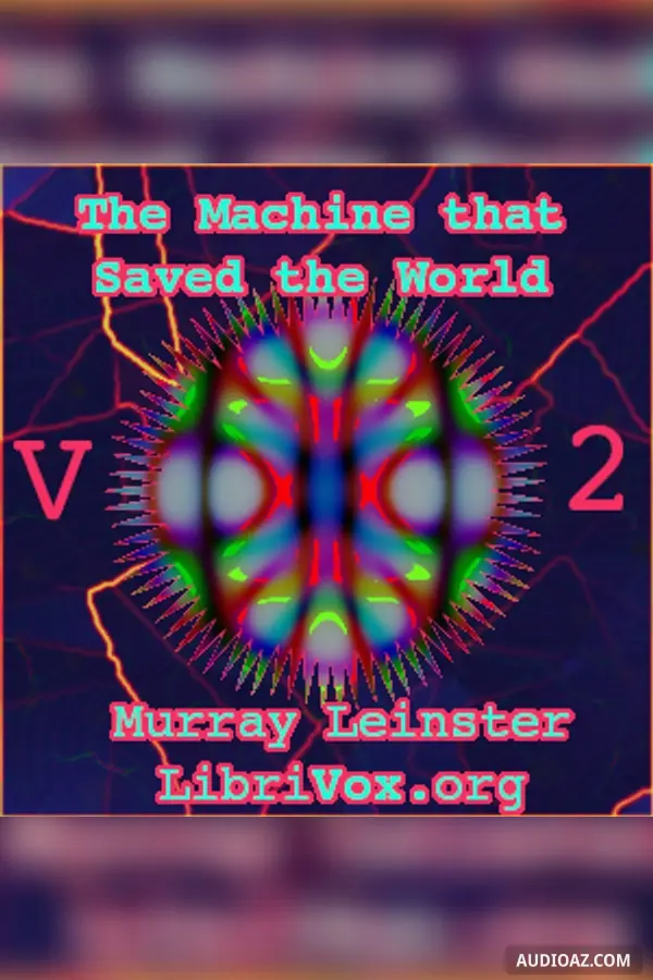 The Machine that Saved the World (Version 2)