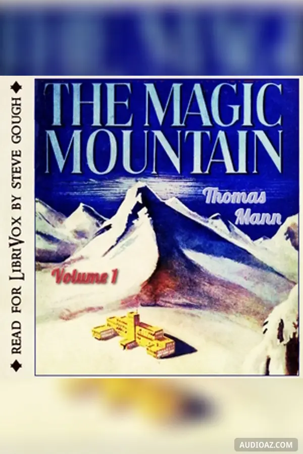 The Magic Mountain (Volume One)