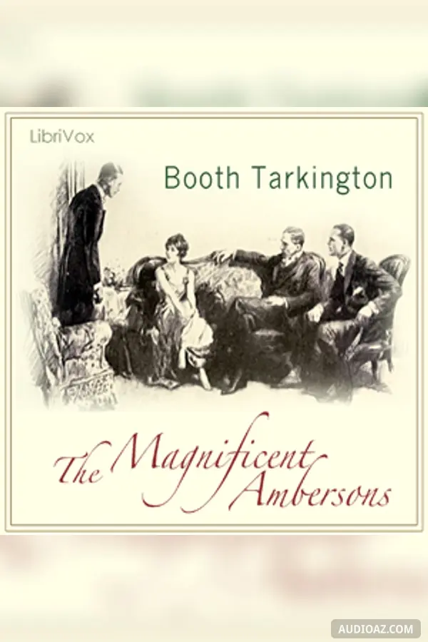 The Magnificent Ambersons (Growth Trilogy Vol 2) Version 2